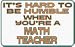 It's hard to be humble when you're a Math Teacher Totebag