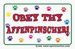 Obey thy AFFENPINSCHER Totebag