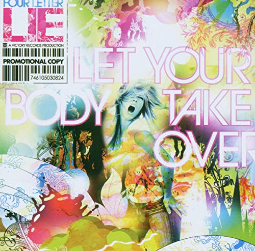 Let Your Body Take Over by Four Letter Lie album cover