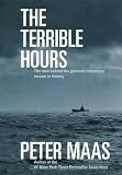 The Terrible Hours: The Man Behind the Greatest Submarine Rescue in History