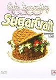DVD Cake Decorating - Sugarcraft Intermediate Level, film DVD Cake Decorating - Sugarcraft Intermediate Level