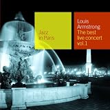 Jazz in Paris: The Best Live Concert, Volume 1 by Louis Armstrong