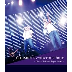 『CHEMISTRY 2006 TOUR fo(u)r~Live at Saitama Super Arena~』ケミストリー (ブルーレイディスク Blu-ray Disc)