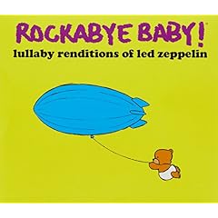 rockabye baby led zeppelin rockabye baby led zeppelin