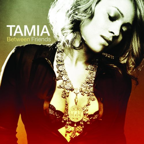 Tamia - Between Friends - Zortam Music