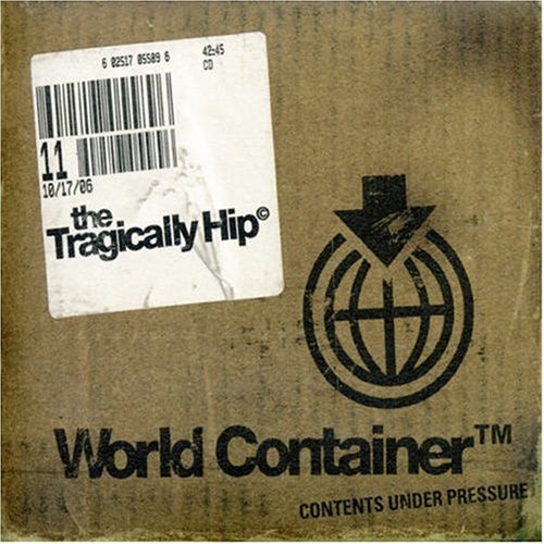 The Tragically Hip - World Container - Zortam Music