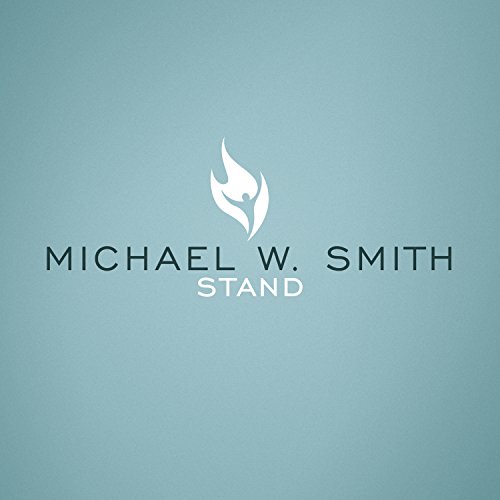Michael W. Smith - Stand - Zortam Music