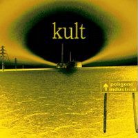 Kult - Poligono Industrial - Zortam Music