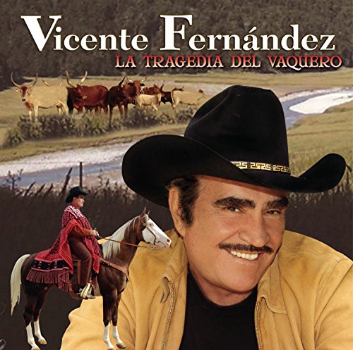 La tragedia del Vaquero by Vicente Fernandez album cover