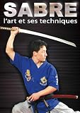 DVD Sabre : l'art et ses techniques, film DVD Sabre : l'art et ses techniques