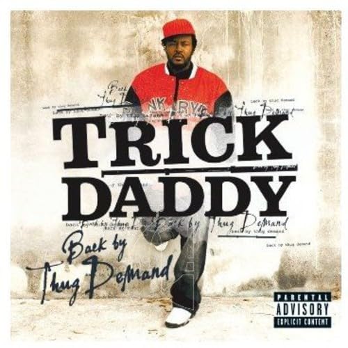 TRICK DADDY - Back By Thug Demand - Zortam Music
