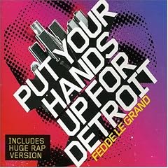 Fedde Le Grand - Put Your Hands Up for Detroit