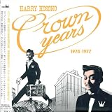 ハリー細野 クラウン・イヤーズ1974-1977