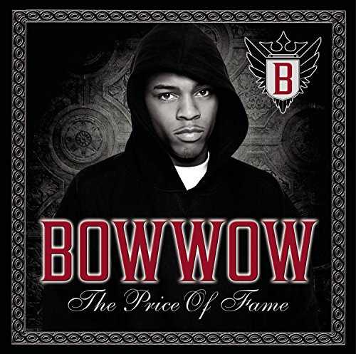 Bow Wow - The Price of Fame - Zortam Music
