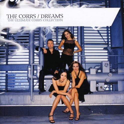 The Corrs - Dreams: The Corrs Collection - Zortam Music