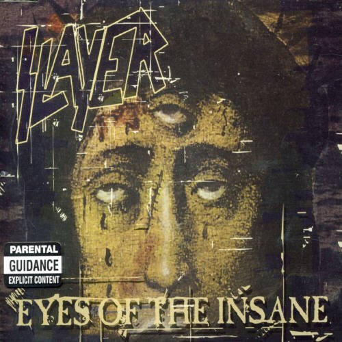 Eyes of the Insane, Pt. 1 by Slayer album cover