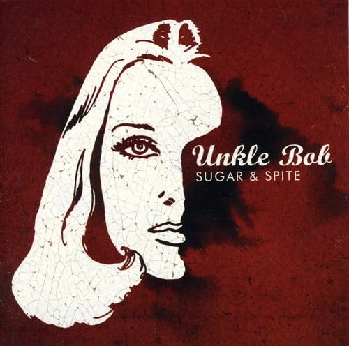 Sugar & Spite by Unkle Bob album cover
