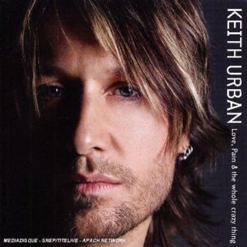 Keith Urban - Love Pain and the Whole Crazy Thing - Zortam Music