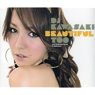 DJ KAWASAKI『BEAUTIFUL TOO』
