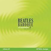 Beatles Baroque by George Harrison, John Lennon, John & Paul McCartney Lennon, Eric Milnes, and Les Boréades de Montréal