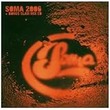 Various Artists/Soma Compilation 2006 [from UK] [Import]