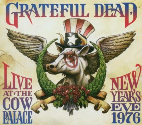 Grateful Dead - Live at the Cow Palace: New Years Eve 1976 - Zortam Music