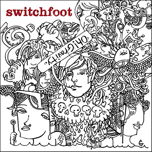 Switchfoot - Oh! Gravity. - Zortam Music
