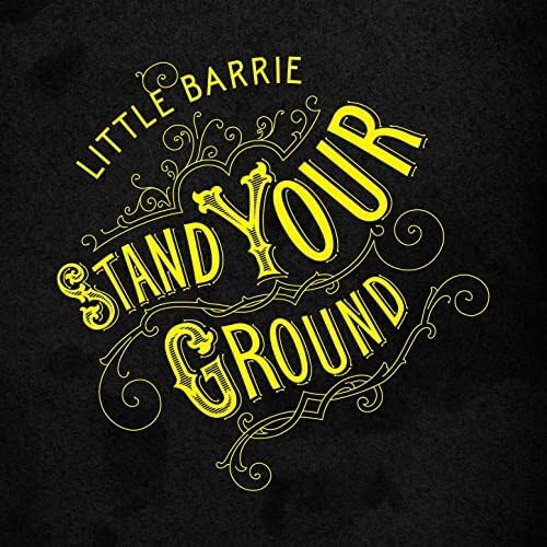 Little Barrie - Stand Your Ground - Zortam Music