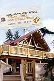 Amazing Vacation Homes Season 1  - Episode 3: Coastal Homes & Episode 4: Architectural Retreats