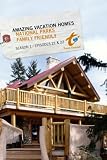 Amazing Vacation Homes Season 1  - Episode 21: National Parks & Episode 22: Family Friendly