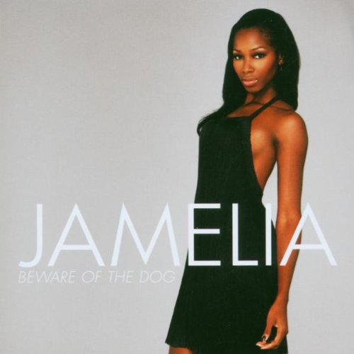 Jamelia - Beware Of The Dog (Radio Edit) Lyrics - Zortam Music
