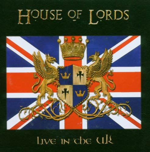 HOUSE OF LORDS - Live in the UK - Zortam Music
