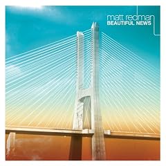Matt Redman - Beautiful News