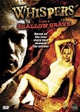 Whispers from a Shallow Grave