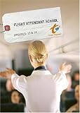 Flight Attendant School - Episode: 13 & 14