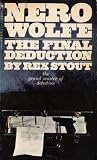 The Final Deduction, a Nero Wolfe novel by Rex Stout