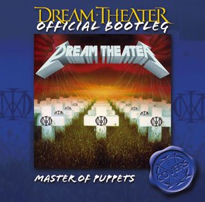 Dream Theater - Master Of Puppets (Official Bootleg) - Zortam Music