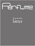 Perfume�֥ե��󡦥��������� [bitter]��