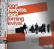 Good Charlotte / Good Morning Revival