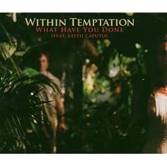 Within Temptation Feat Keith Caputo - What Have You Done