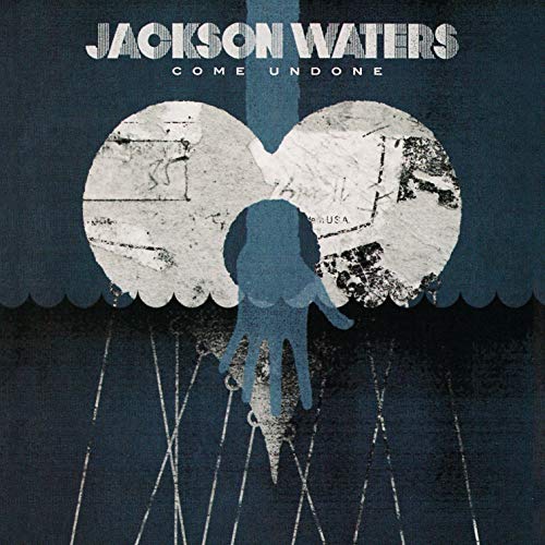 Come Undone by Jackson Waters album cover