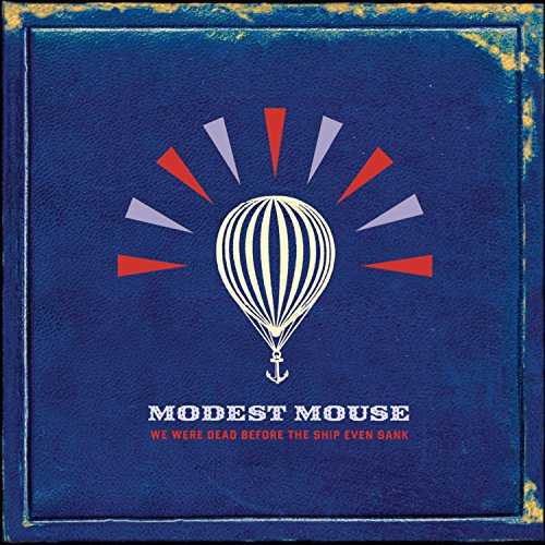 MODEST MOUSE - We Were Dead Before the Ship.. - Zortam Music