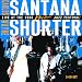 CARLOS SANTANA & WAYNE SHORTER/LIVE @ MONTREUX JAZZ FEST/CD