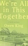 Were All in This Together: A Novella and Stories