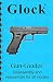 Glock Pistols Disassembly & Reassembly Gun-guide (Disassembly & Reassembly Guide) by Gun-Guides