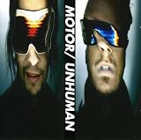 Motor/Unhuman [from UK] [Import]