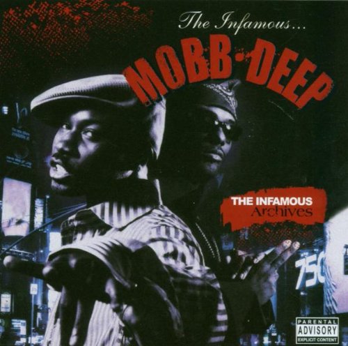 Mobb Deep - The Infamous Archives - Zortam Music