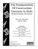 The Fundamentals Of Construction Contracts: Understanding The Issues in Utah