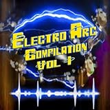 Electro Arc Compilation Vol.1