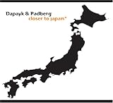 Dapyk&Padberg/Closer to japan